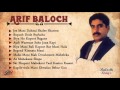 Best of Arif Baloch | Song Collection | Balochi Songz