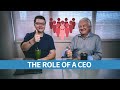 THE ROLE OF A CEO IN A COMPANY | 4 Things Every CEO Should Be Doing