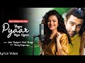 Naya Pyar Hai Naya Ehsaas (Lyrics) | Jubin Nautiyal | Palak Muchhal | Tumse Dil Lagi Mein | New Song