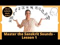 Master the Sanskrit sounds - Varnamala series  episode 1