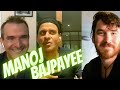MANOJ BAJPAYEE INTERVIEW! | OUR STUPID REACTIONS