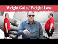 Weight Gain / Weight Loss / Dr.C.K.Nandagopalan