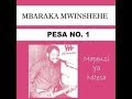 Mbaraka Mwinshehe - Pesa No 1
