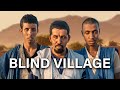 Inside the Sahara village of the eyeless tribe