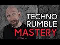 Techno Rumble Mastery