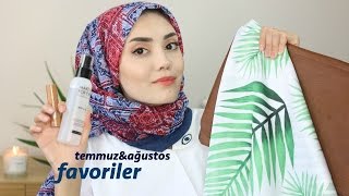 Favoriler │Temmuz&Ağustos