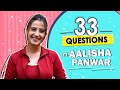 33 Questions ft. Alisha Panwar | Fun Secrets Revealed | India Forums