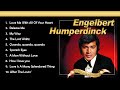 Engelbert Humperdinck  Greatest Hits　想い出のエンゲルベルト・フンパーディンク ヒット曲集