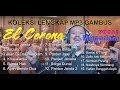 kompilasi Mp3 Gambus Melayu Elcorona Vocal Muqadam - full album lengkap