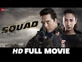 SQUAD - Full Movie | Rinzing Denzongpa, Malvika Raaj, Pooja Batra