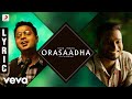 7UP Madras Gig - Orasaadha Lyric | Vivek - Mervin
