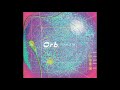 Orb - Toxygene (1997) [FULL EP]