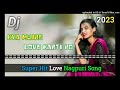 Kya Mujhe Love Karti Ho||Nagpuri Dj Song Remix 2023||Full Hard Bass Mix||Dj Pinku Babu ManoharpuR jk