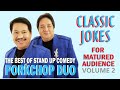 Porkchop Duo Over 2 Hours of Classic Jokes Vol 2