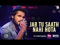 Jab Tu Saath Nahi Hota | Yasser Desai | Rishabh Srivastava | Khuda Kare | Specials by Zee Music co.