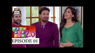 Main Aur Tum 2.0 Eid Special Day 1 Launch Episode 01 - 2nd September 2017 Main Aur Tum 2.0 Eid Special Day 1 Launch Episode 01 - 2nd September 2017