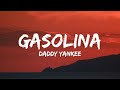 Gasolina (Lyrics with English Translation) - Daddy Yankee