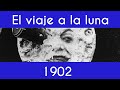 HISTORIA DEL CINE: El viaje a la luna - 1902