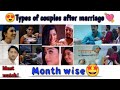 😍Types of couples after marriage💘/Month wise🤩/Must watch!/@MS Creations💌