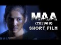 MAA (Telugu) - Short Film | Ondraga Originals | Sarjun KM | Sundaramurthy KS