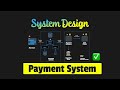 Design a Payment System - System Design Interview