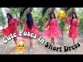 HOW TO POSE IN ONE PIECE 🌸 | Cute Poses in Short Dress | Short Frock Pose Ideas | Creative Ragini