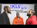 Christian "King" Combs Keeps It Real on Family, Bad Boy & Carrying on a Legacy | IMAN AMONGST MEN