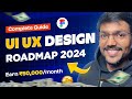 How to Become a UI/UX designer in 2024 | Without Degree | Complete Guide in Hindi, English Captions