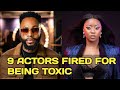 9 Actors Allegedly Fired For Being Toxic At Work