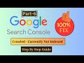 Fix Crawled - Currently Not Indexed | Google Search Console Page Indexing Error [Solved]