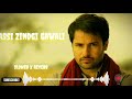 Assi-Zindagi-Gawali_[Amrinder-Gill]-(Sad Song) (Slowed-Reverb) || Slowed-Reverb-City