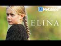Elina (Mehrfach ausgezeichneter Film für die ganze Familie, DEUTSCH, Familienfilme in voller Länge)