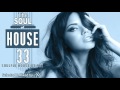 The Soul of House Vol. 33 (Soulful House Mix)