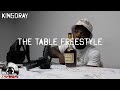 Kin5dray - Speak Up [The Table Freestyle]