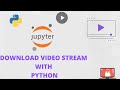 Download | Any Video | From Any Website | For Free | With Python