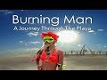 "Burning Man:  A Journey Through The Playa" BURNING MAN ORIENTATION
