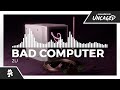 Bad Computer - 2U [Monstercat Release]