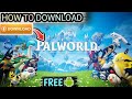 PALWORLD Kaise DOWNLOAD Karen Free Mein | How To Download PALWORLD In Mobile #1