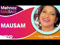 Mausam - Mehnaz | Official Hindi Pop Song