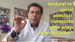 Epidural ve spinal sezaryen doğum esnasında anne adayı neler hisseder?