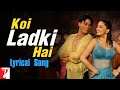 Koi Ladki Hai | Lyrical Song | Dil To Pagal Hai | Shah Rukh Khan, Madhuri | Lata, Udit, Anand Bakshi
