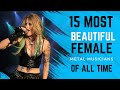 The 15 Most Beautiful Female Metal Musicians of All Time