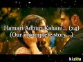 Hamari Adhuri Kahani Hindi Lyrics with English Translation