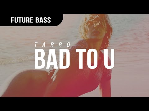 Download Tarro - Bad To U free