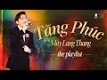 The Playlist | TĂNG PHÚC live in MÂY LANG THANG