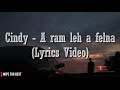 Cindy Lalthanpuii - A ram leh a felna (Lyrics Video)