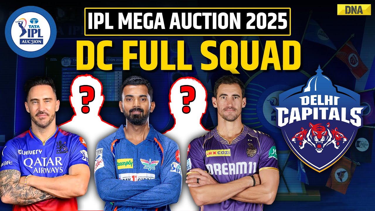 IPL Auction 2025: Delhi Capitals Full Squad I DC Squad In IPL 2025 I DC Players Full List I KL Rahul