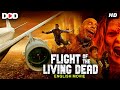 FLIGHT OF THE LIVING DEAD - Hollywood English Zombie Horror Movie