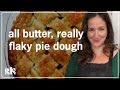 All Butter, Really Flaky Pie Dough (and A Perfect Apple Pie!) | Smitten Kitchen with Deb Perelman