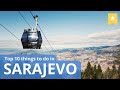 Top 10 Things To Do in Sarajevo